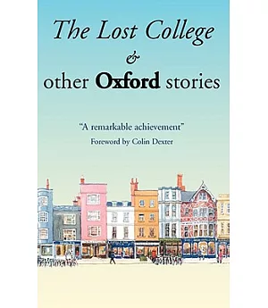 The Lost College & Other Oxford Stories