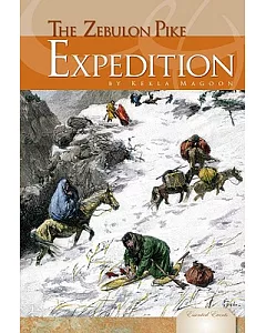 The Zebulon Pike Expedition