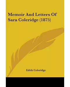 Memoir And Letters Of Sara Coleridge