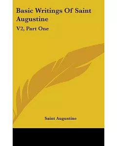 Basic Writings of Saint Augustine