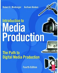 Introduction to Media Production: The Path to Digital Media Production