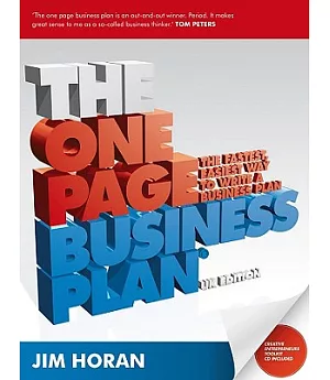 The One Page Business Plan: The Fastest, Easiest Way to Write a Business Plan