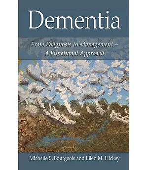 Dementia: From Diagnosis to Management--a Functional Approach