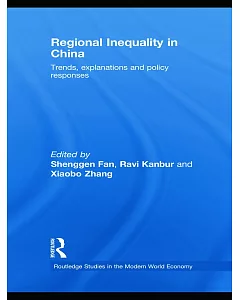 Regional Inequality in China: Trends, Explanations and Policy Responses
