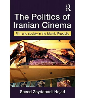 The Politics Of Iranian Cinema