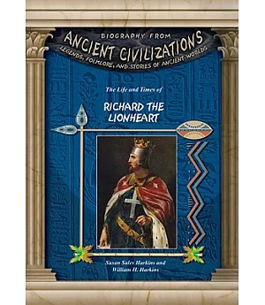 The Life and Times of Richard the Lionheart