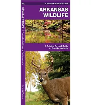 Arkansas Wildlife: An Introduction to Familiar Species