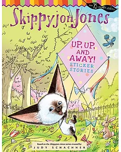 Skippyjon Jones: Up, Up, and Away!