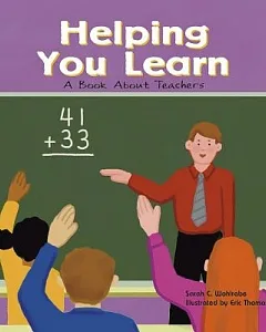 Helping You Learn: A Book About Teachers