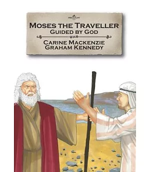 Moses the Traveller: Guided by God