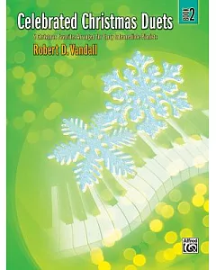 Celebrated Christmas Duets: 5 Christmas Favorites Arranged for Early Intermediate Pianists