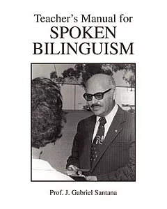 Teacher’s Manual for Spoken Bilinguism