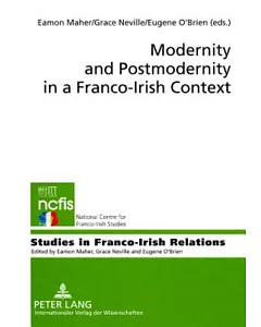 Modernity and Postmodernity in a Franco-Irish Context