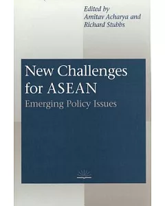 New Challenges for Asean: Emerging Policy Issues
