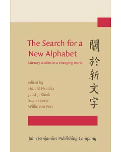 The Search for a New Alphabet: Literary Studies in a Changing World : In Honor of Douwe Fokkema