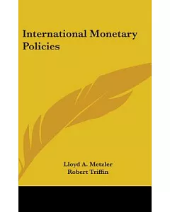 International Monetary Policies: Poatwar Economic Studies
