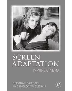 Screen Adaptation: Impure Cinema