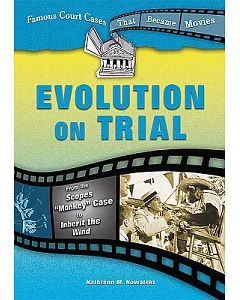 Evolution on Trial: From the Scopes 