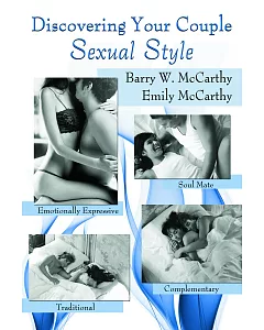 Discovering Your Couple Sexual Style: Sharing Desire, Pleasure, and Satisfaction