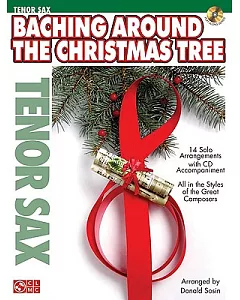 Baching Around the Christmas Tree: Tenor Sax