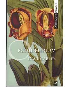 Orchidelirium