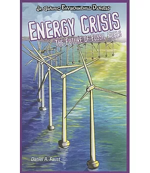 Energy Crisis: The Future of Fossil Fuels