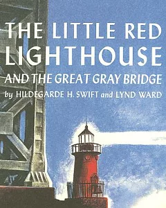 The Little Red Lighthouse and The Great Gray Bridge