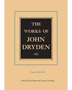 Works of John Dryden: Poems 1685-1692