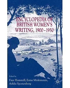 Encyclopedia of British Women’s Writing 1900-1950