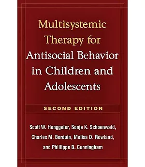 Multisystemic Therapy of Antisocial Behavior in Children and Adolescents