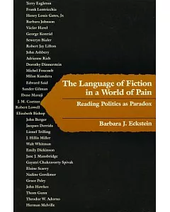 The Language of Fiction in a World of Pain: Reading Politics As Paradox