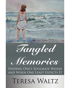 Tangled Memories: Finding One’s Soulmate Where and When One Least Expects It