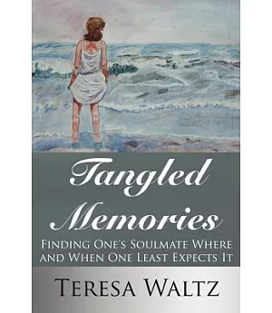 Tangled Memories: Finding One’s Soulmate Where and When One Least Expects It