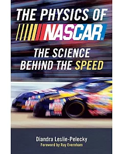 The Physics of NASCAR: The Science Behind the Speed