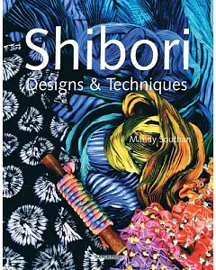 Shibori Designs & Techniques