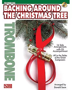 Baching Around the Christmas Tree: Trombone