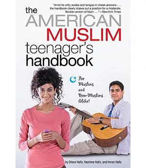 The American Muslim Teenager’s Handbook