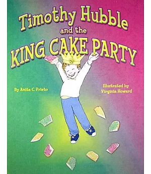 Timothy Hubble and the King Cake Party