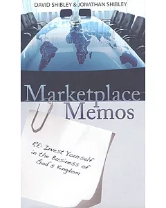 Marketplace Memos: Re: Invest Yourself in the Business of God’s Kingdom