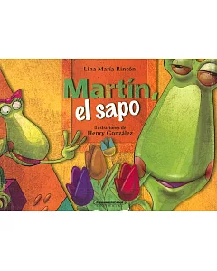 Martin el sapo / Martin the Toad