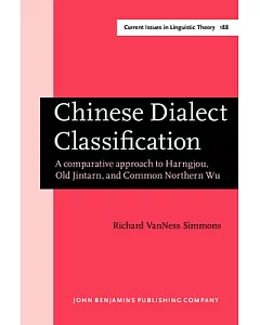 Chinese Dialect Classification: A Comparative Approach to Harngjou, Old Jintran, and Common Northern Wu