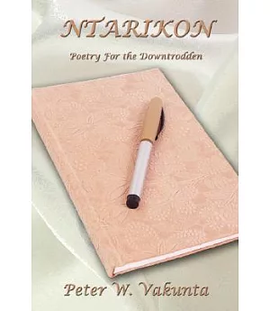 Ntarikon: Poetry for the Downtrodden