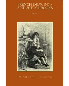 French Drawings And Sketchbooks Of The Nineteenth Century