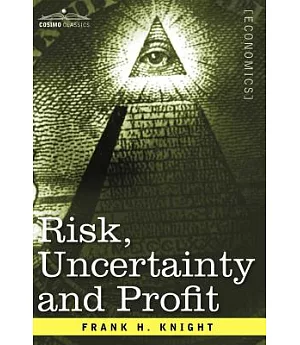 Risk, Uncertainty and Profit