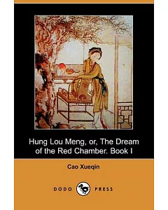 Hung Lou Meng, Or, the Dream of the Red Chamber