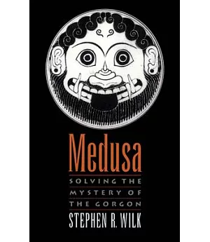 Medusa: Solving the Mystery of the Gorgon