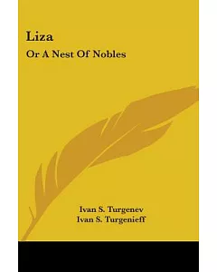 Liza: Or a Nest of Nobles