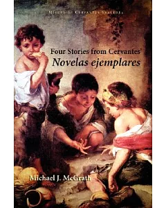 Four Stories from Cervantes’ Novelas Ejemplares