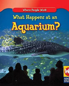 What Happens at an Aquarium?