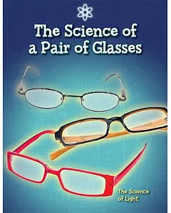 The Science of a Pair of Glasses